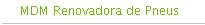 MDM Renovadora de Pneus